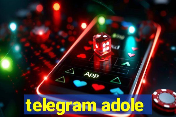 telegram adole